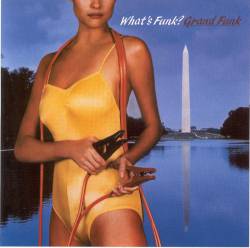 Grand Funk Railroad : What's Funk ?